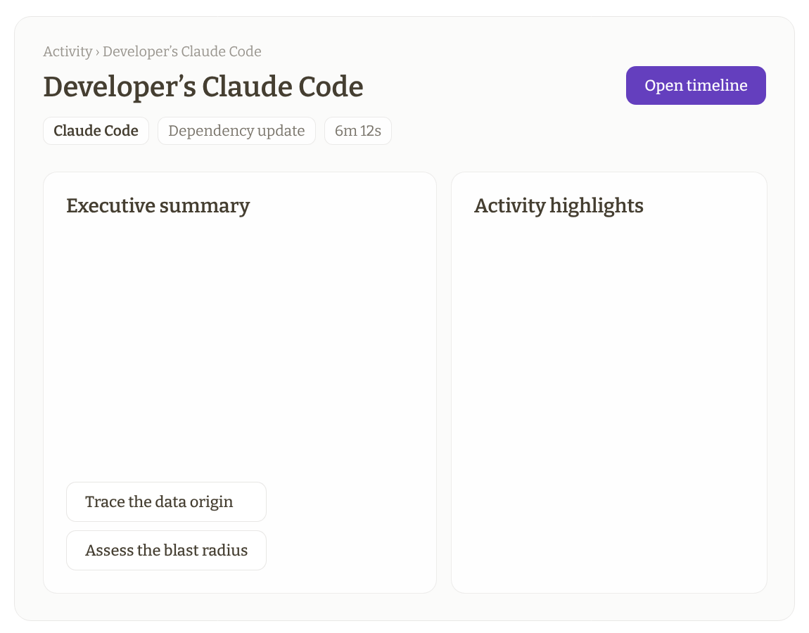 Animated walkthrough of a Developer's Claude Code session in Geordie: the session overview with its executive summary and activity highlights, then the timeline of every step, ending on the flagged npm install that pulled in a malicious package